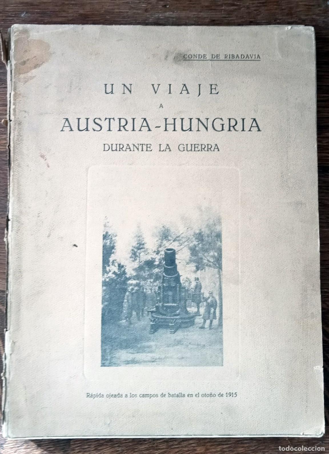B&uuml;cher: Conde de Ribadavia (Ignacio Fern&aacute;ndez de Henestrosa y Gayoso de los Cobos) - UN VIAJE A AUSTRIA-HUNG