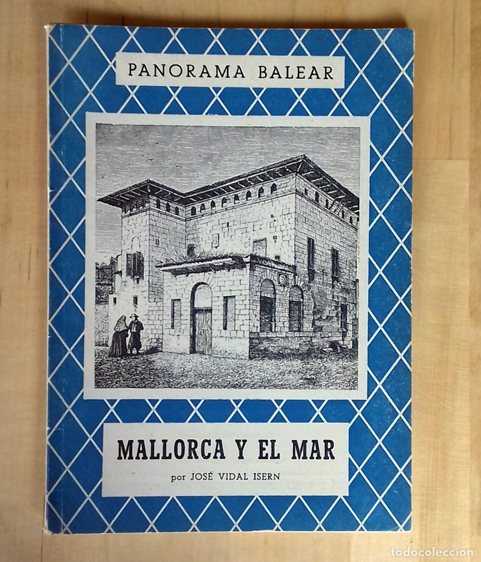 Libros: Jos&eacute; Vidal Isern - MALLORCA Y EL MAR - Foto 1
