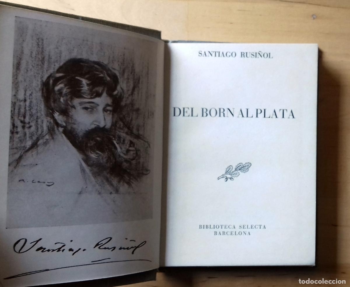 Libros: Santiago Rusi&ntilde;ol - DEL BORN AL PLATA - Foto 1