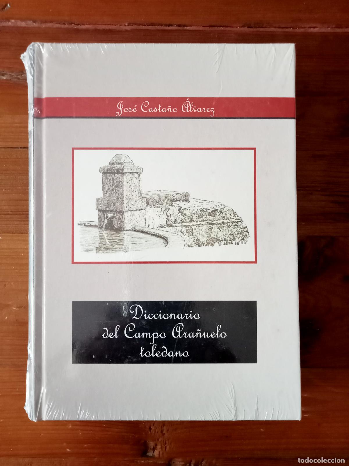 B&uuml;cher: Casta&ntilde;o &Aacute;lvarez, Jos&eacute; - Diccionario del Campo Ara&ntilde;uelo toledano