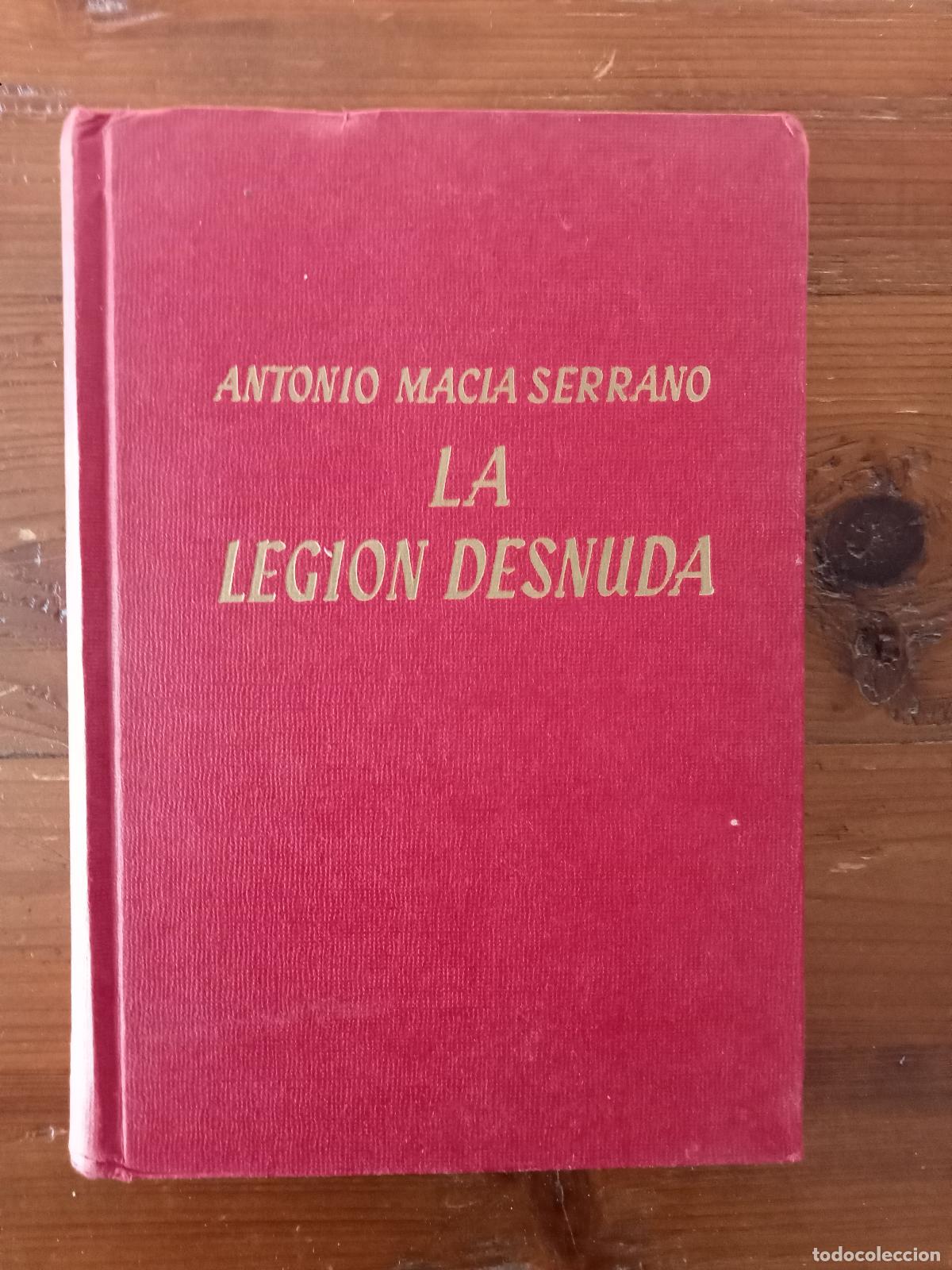 Libros: Antonio Macia Serrano - LA LEGION DESNUDA - Foto 1
