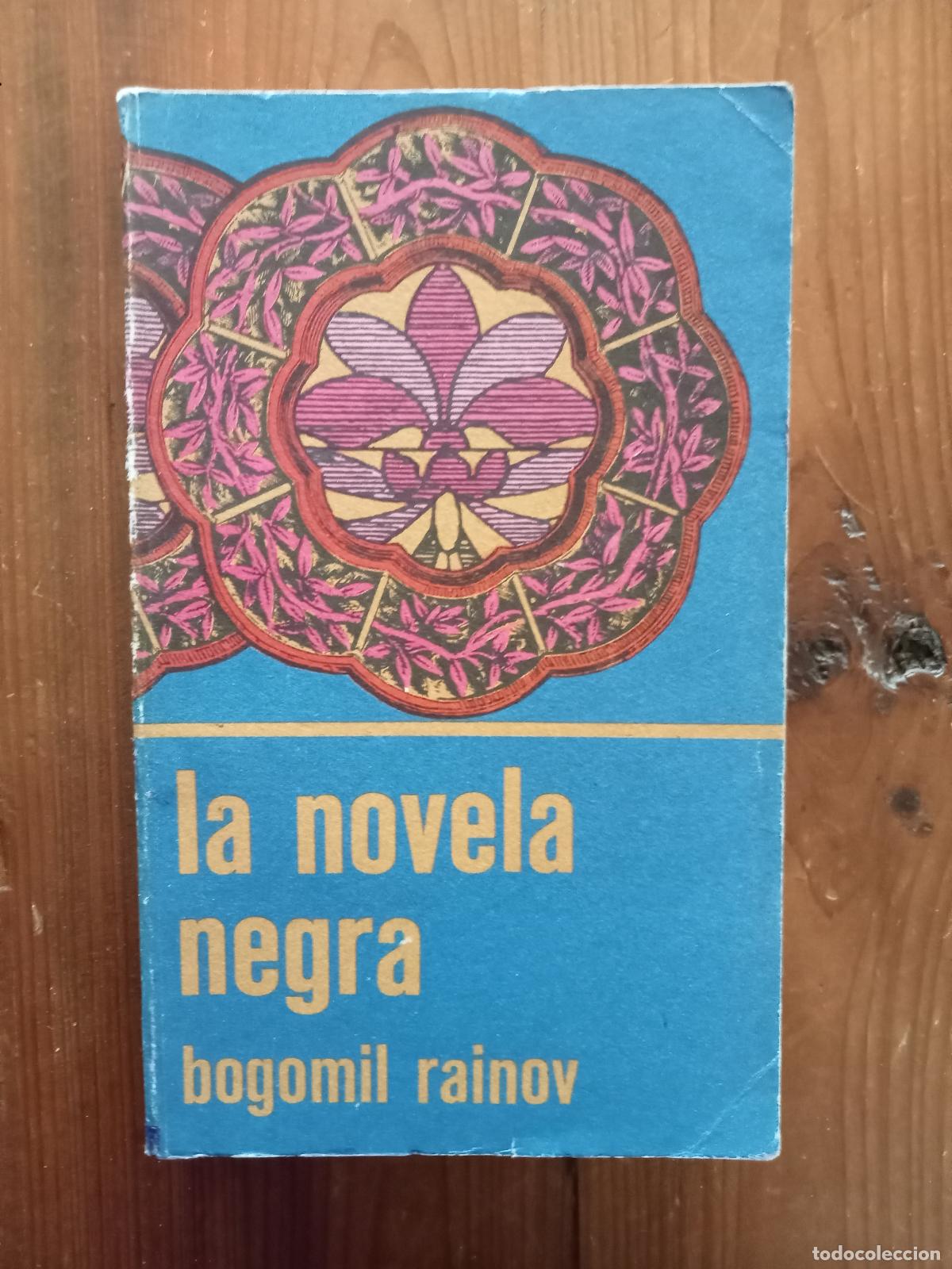 B&uuml;cher: Bogomil Rainov - LA NOVELA NEGRA