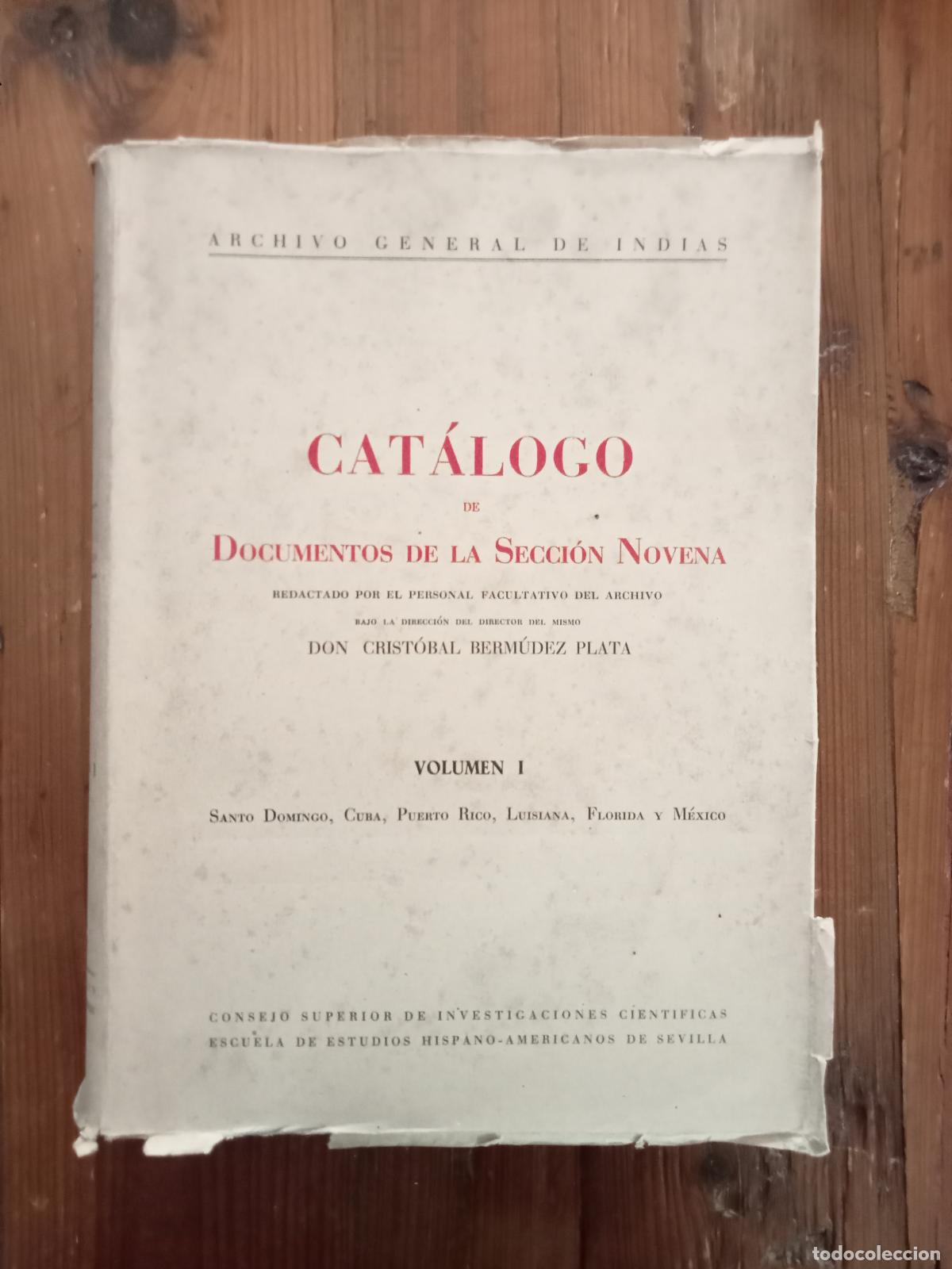 Livres: Crist&oacute;bal Berm&uacute;dez Plata (Direcci&oacute;n) - CAT&Aacute;LOGO DE DOCUMENTOS DE LA SECCI&Oacute;N NOVENA. Santo Domingo, C