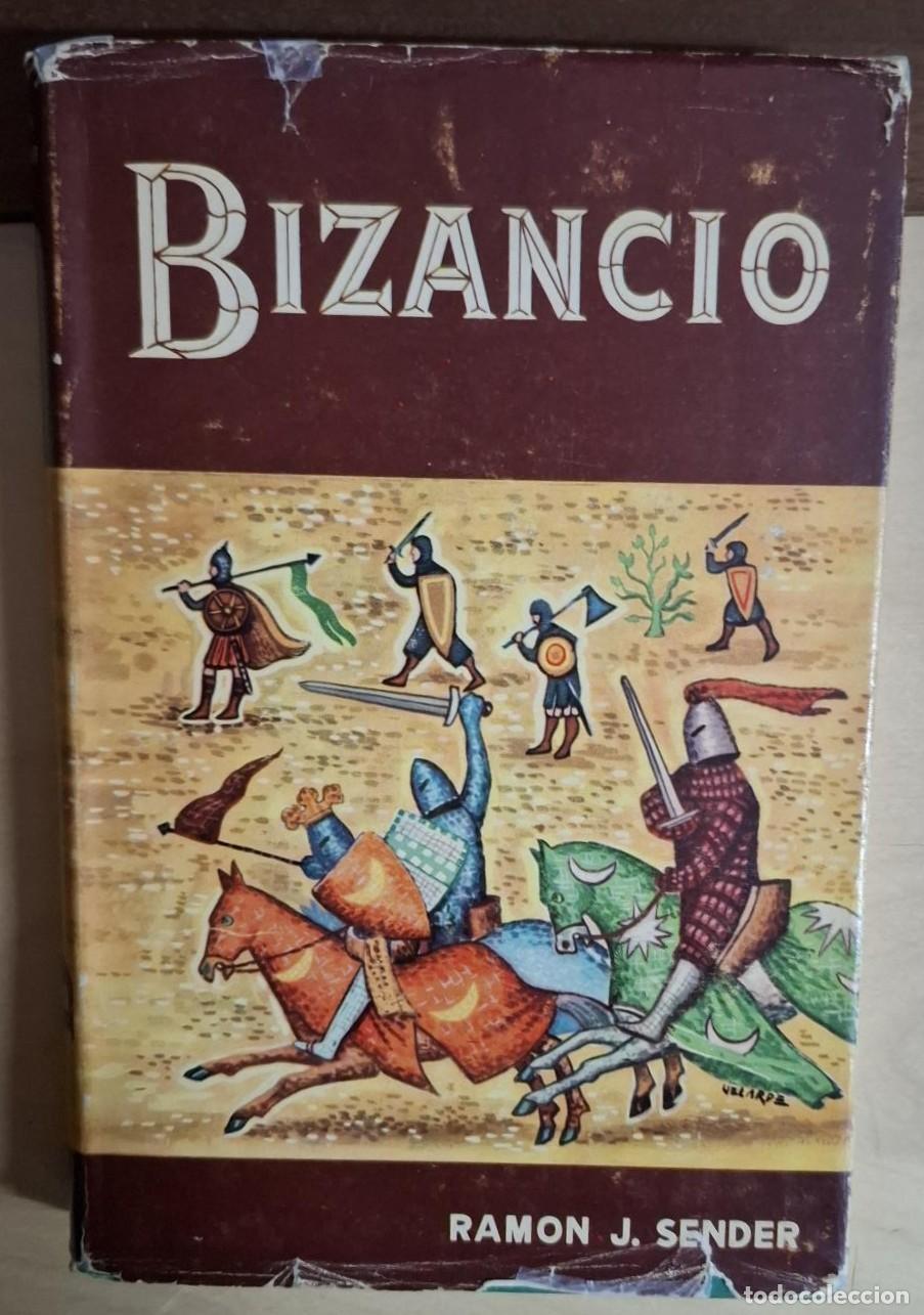 Libros: Ram&oacute;n J. S&eacute;nder - BIZANCIO - Foto 1