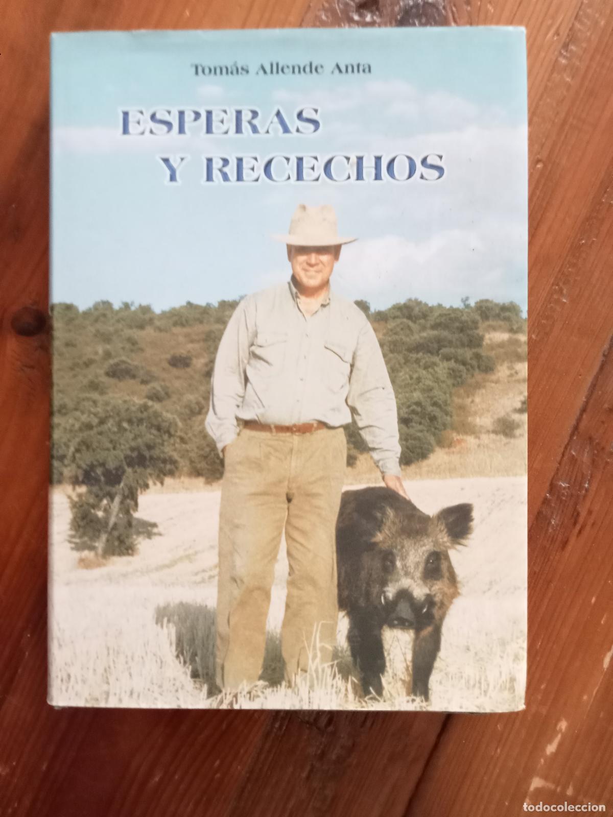Livros em segunda m&atilde;o: Tom&aacute;s Allende Anta - ESPERAS Y RECECHOS