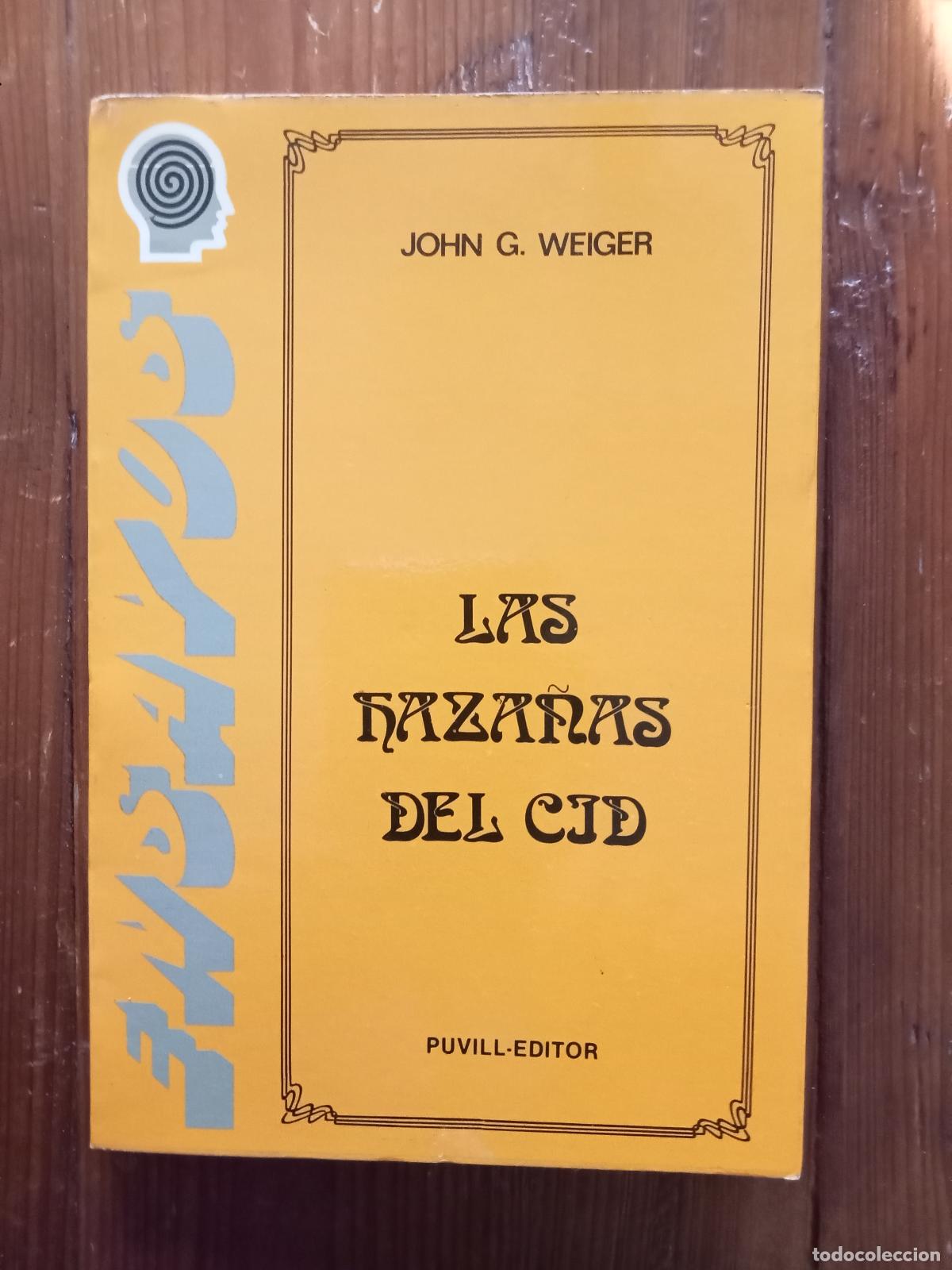 Libros: John G. Weiger - LAS HAZA&Ntilde;AS DEL CID - Foto 1