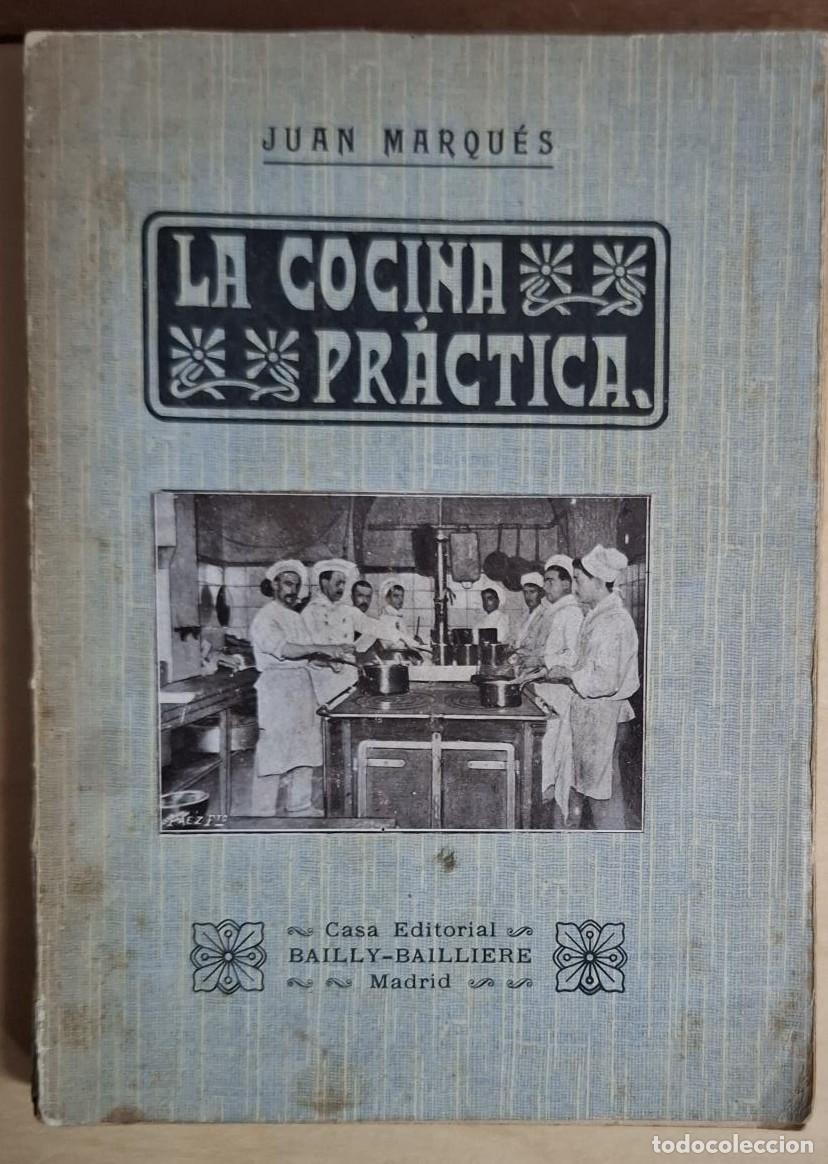 Libros: Juan Marqu&eacute;s - LA COCINA PR&Aacute;CTICA - Foto 1