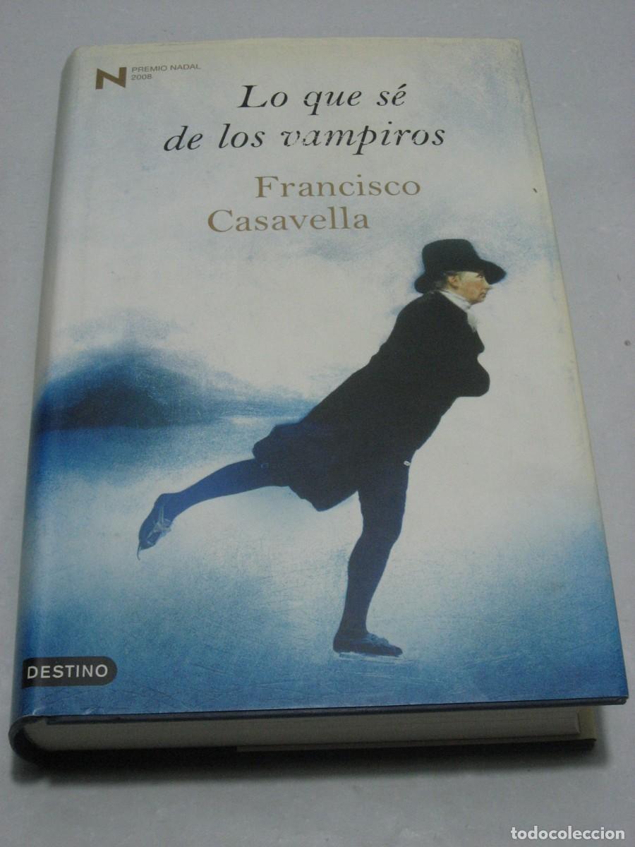 Libros: LO QUE S&Eacute; DE LOS VAMPIROS - Francisco Casavella - Foto 1