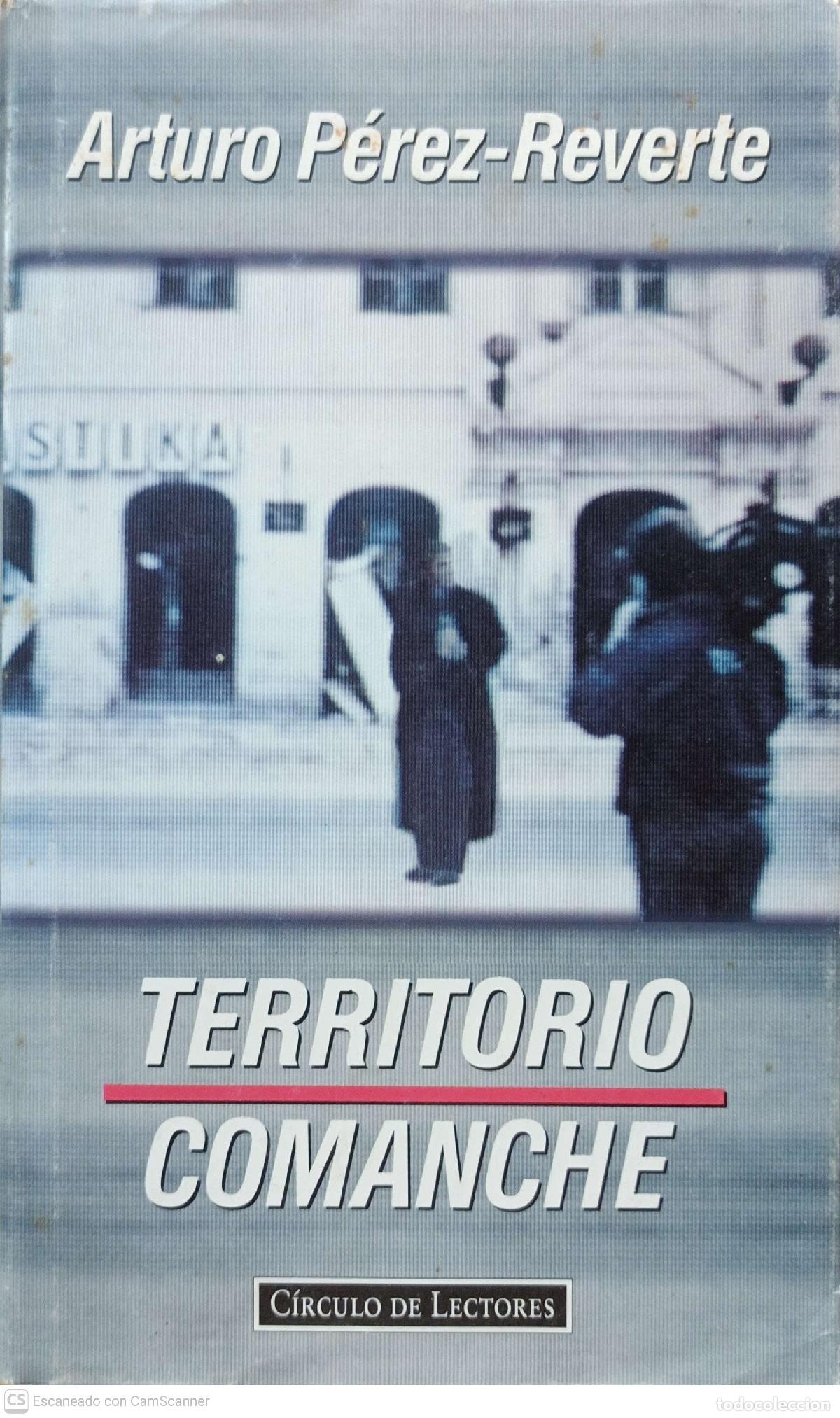 Libros: Territorio comanche - Arturo P&eacute;rez-Reverte - Foto 1