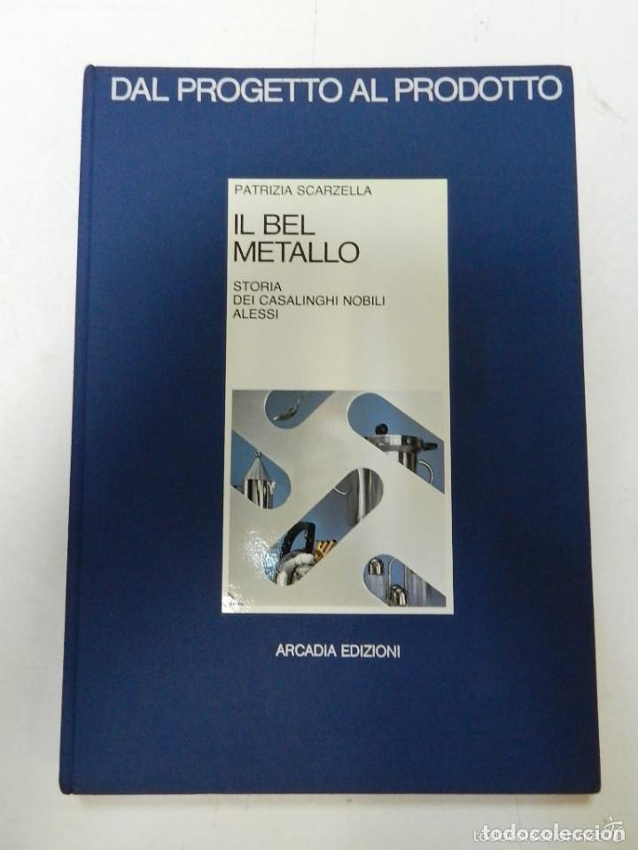 Libros: IL BEL METALLO PATRIZIA SCARZELLA RF80 G