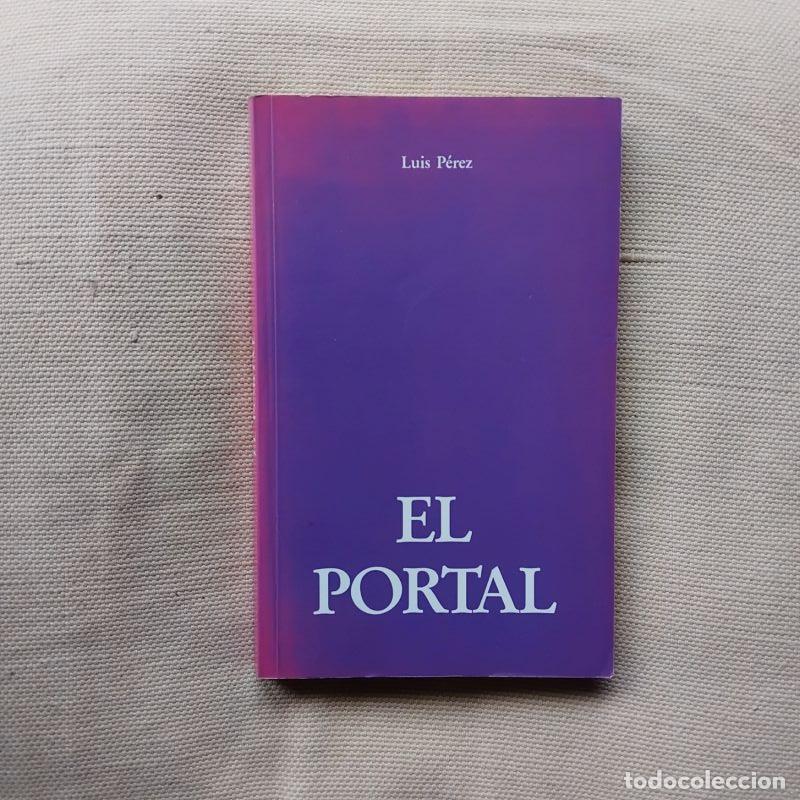 Libros: El portal - Luis P&eacute;rez - Foto 1
