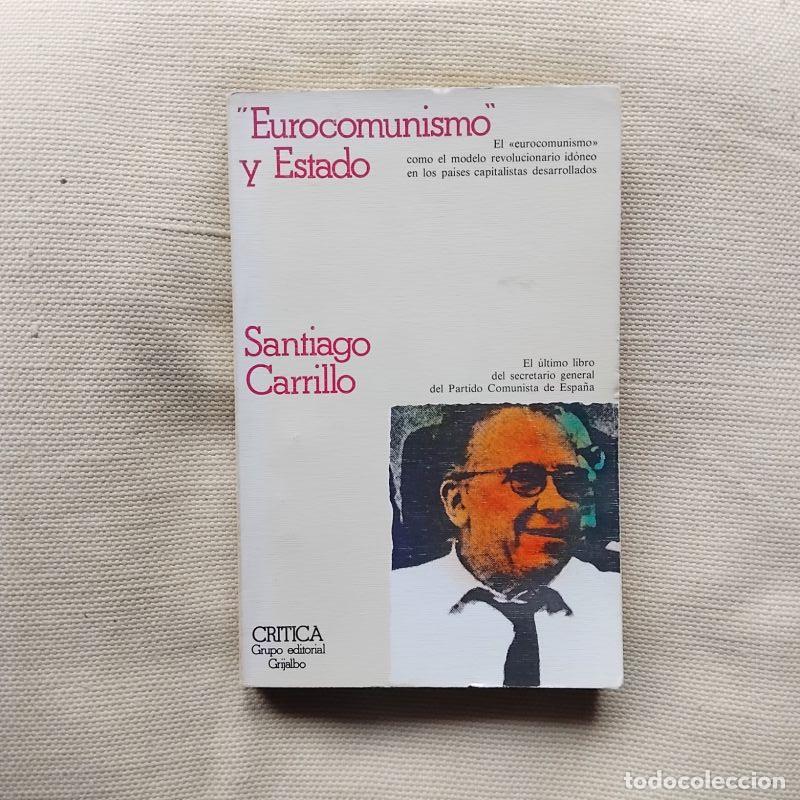 Libros: Eurocomunismo y Estado - Santiago Carrillo - Foto 1