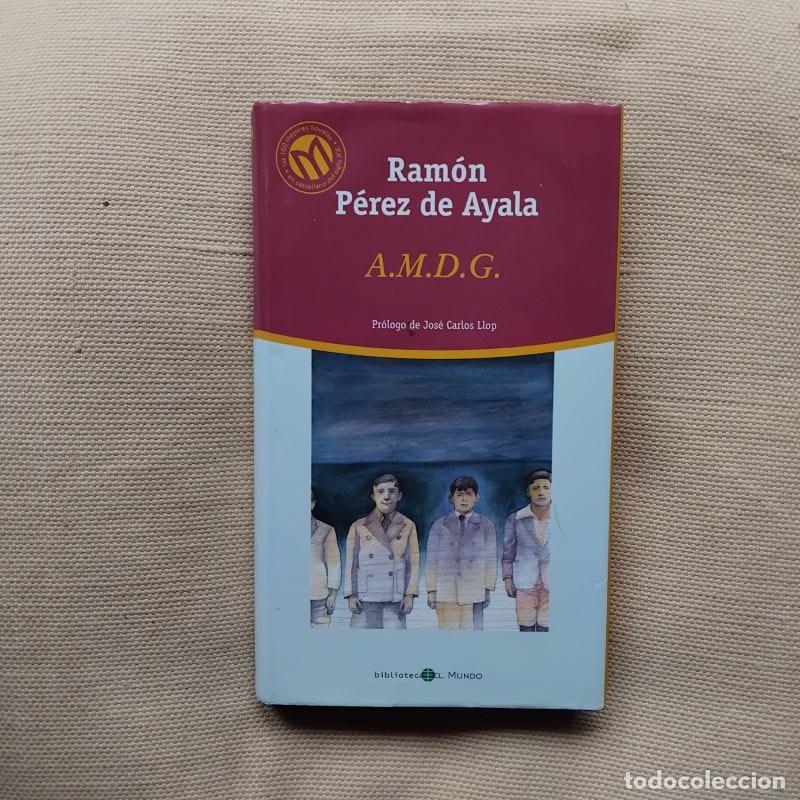 Libros: A.M.D.G. - Ram&oacute;n P&eacute;rez de Ayala - Foto 1