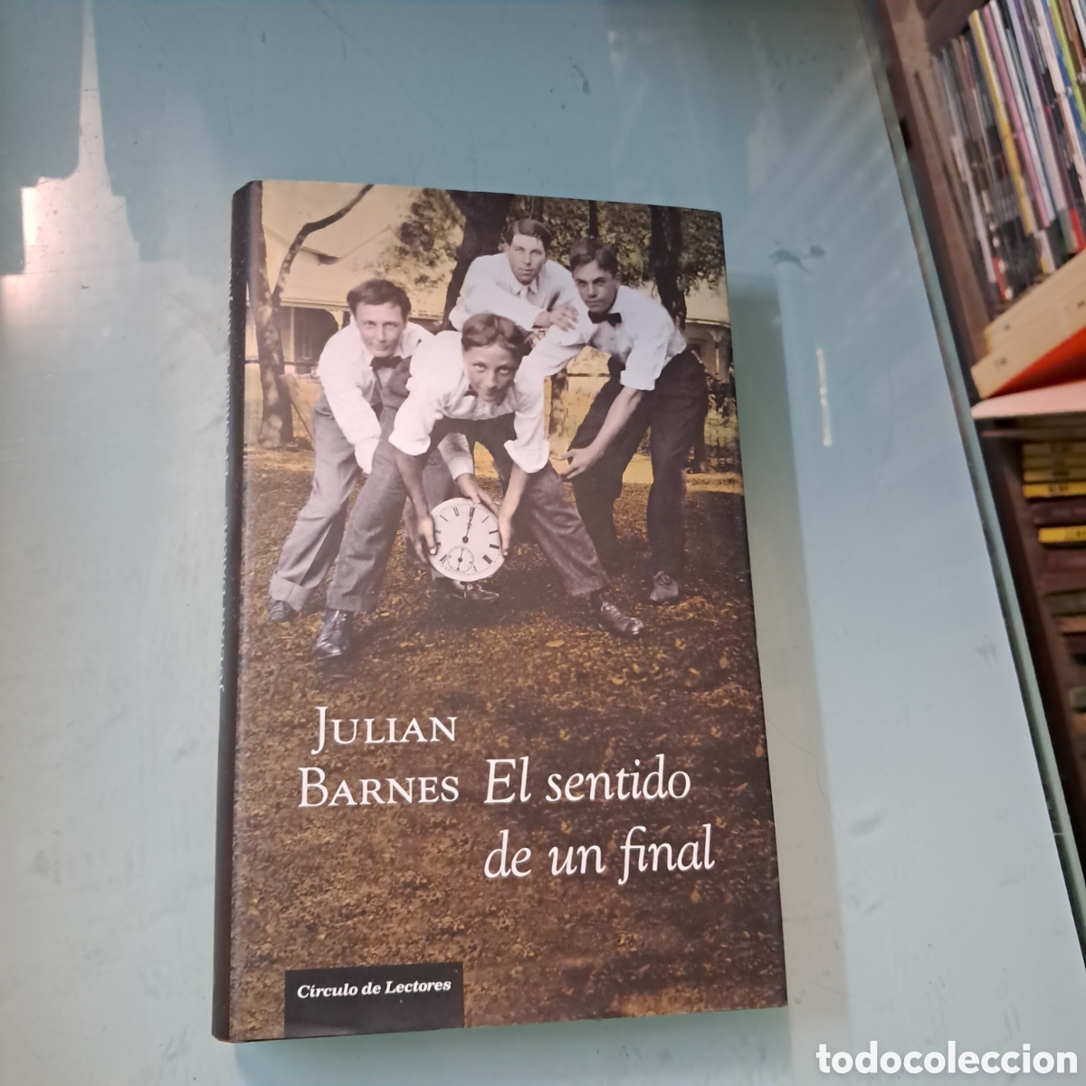 Libros: Juli&aacute;n Barnes El sentido de un final C&iacute;rculo de Lectores - Foto 1