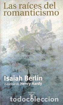 Libros: Las ra&iacute;ces del romanticismo - Isaiah Berlin - Foto 1