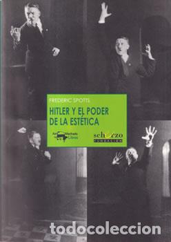 Libros: Hitler y el poder de la est&eacute;tica - Frederic Spotts - Foto 1
