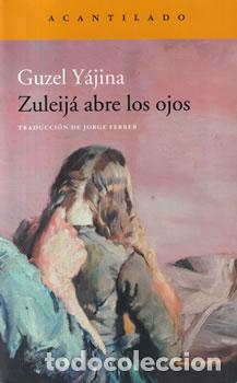 Libros: Zuleij&aacute; abre los ojos - Guzel Y&aacute;jina - Foto 1