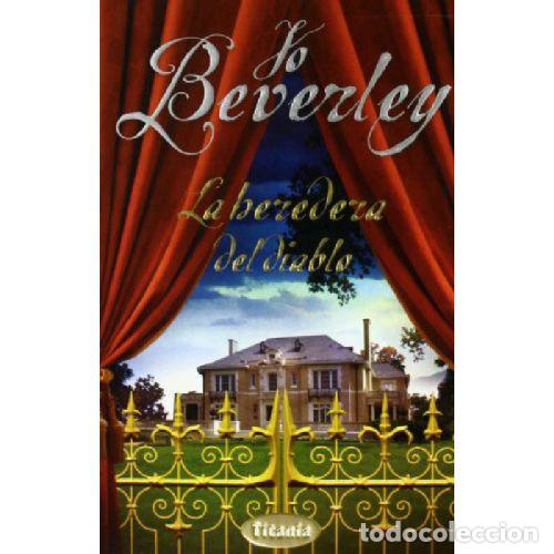 Libros: LA HEREDERA DEL DIABLO - JO BEVERLEY - Foto 1