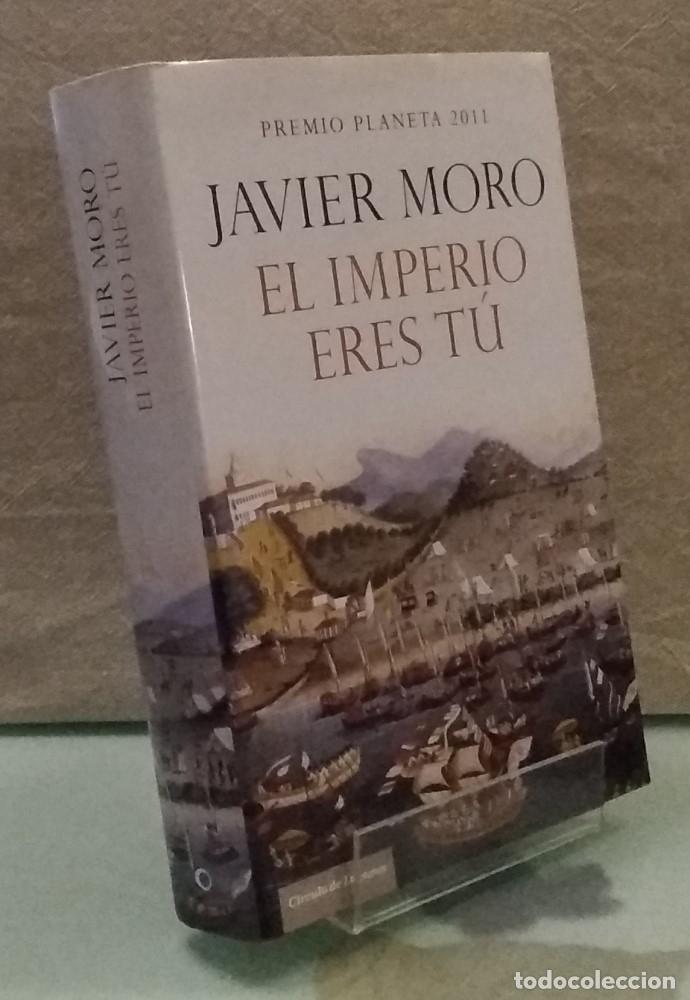 Libros: El imperio eres t&uacute; - Javier Moro - Foto 1