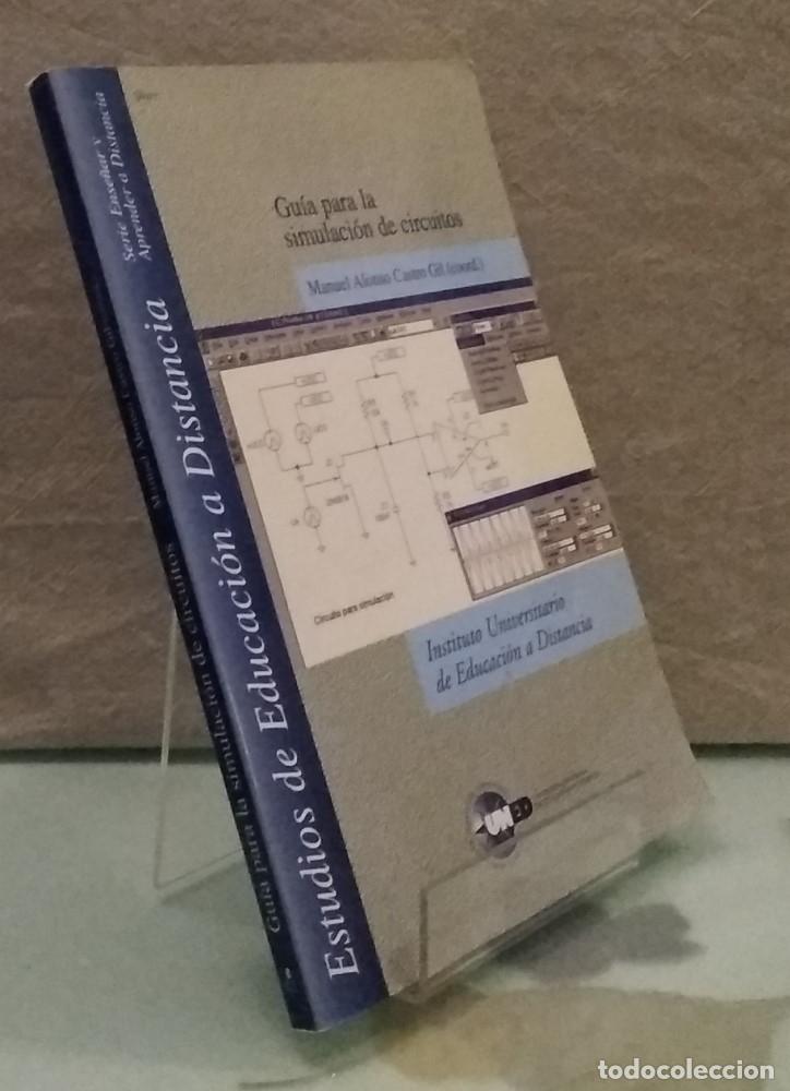 Libros: Gu&iacute;a para la simulaci&oacute;n de circuitos - Manuel Alonso Castro Gil (coord) - Foto 1