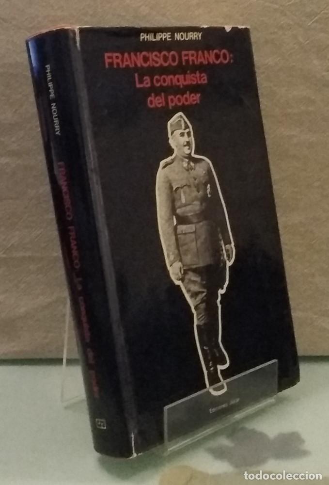 Libros: Francisco Franco: la conquista del poder - Philippe Nourry - Foto 1
