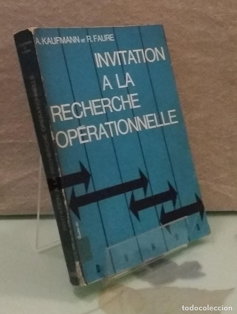 Libros: Invitation &agrave; la recherche op&eacute;rationnelle - A. Kaufmann et R, Faure - Foto 1
