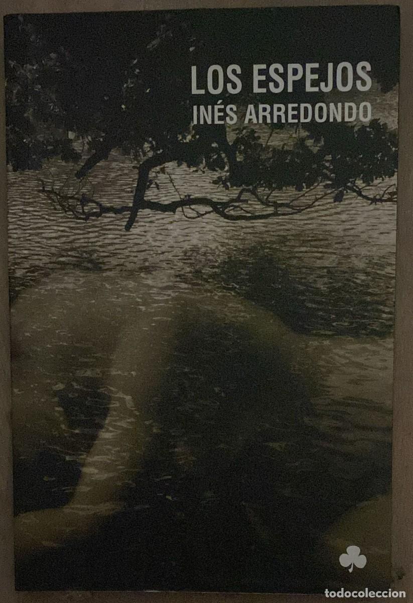 Libri di seconda mano: Los espejos - In&eacute;s Arredondo
