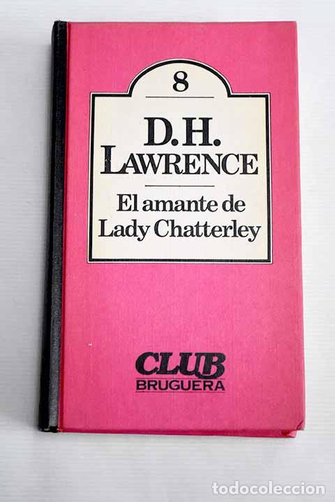 Libros: El amante de Lady Chatterley.- Lawrence, D. H. - Foto 1
