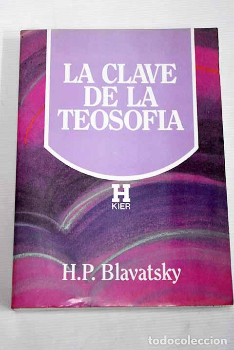 Libros: La clave de la teosof&iacute;a.- Blavatsky, H. P. - Foto 1