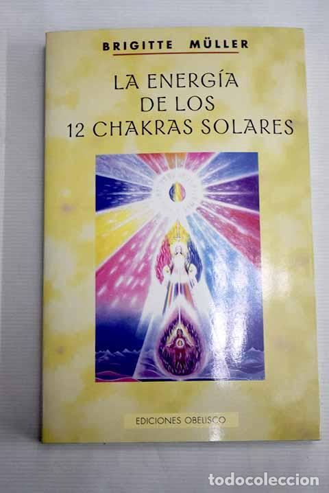 Libros: La energ&iacute;a de los doce chakras solares.- Muller, Brigitte - Foto 1