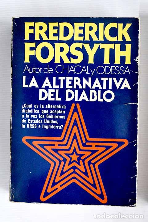 Libros: La alternativa del diablo.- Forsyth, Frederick - Foto 1