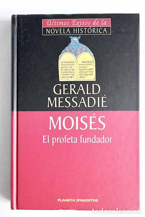 Libros: Mois&eacute;s: el profeta fundador.- Messadi&eacute;, Gerald - Foto 1