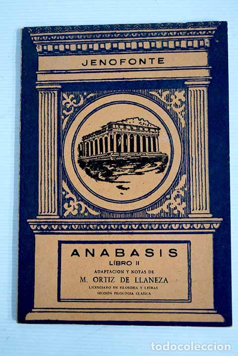 Libros: An&aacute;basis: Libro II: Jenofonte.- Jenofonte - Foto 1