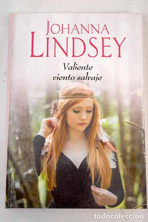 B&uuml;cher: Valiente viento salvaje.- Lindsey, Johanna