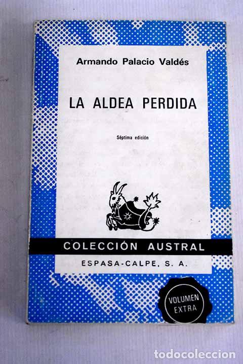 Libros: La aldea perdida: Palacio Vald&eacute;s, Armando.- Palacio Vald&eacute;s, Armando - Foto 1