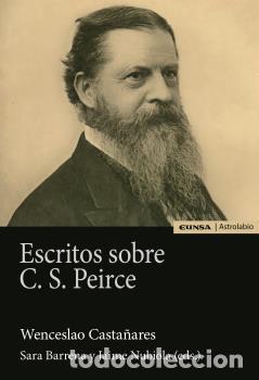 Libros: ESCRITOS SOBRE C.S. PEIRCE - ;BARRENA MARCHENA, SARA - Foto 1