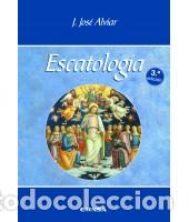 Libros: ESCATOLOGIA (4&ordf; ED) - ;FACULTAD DE TEOLOGIA, - Foto 1