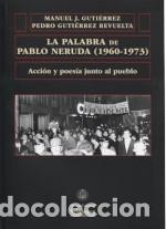 Libros: PALABRA DE PABLO NERUDA - ;GUTIERREZ, PEDRO, - Foto 1