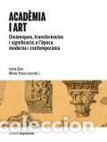 Libros: ACAD&Egrave;MIA I ART - GRAS, IRENE; FREIXA, MIREIA, - Foto 1
