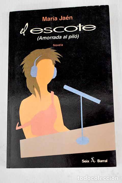 Libros: El escote: Ja&eacute;n, Mar&iacute;a.- Ja&eacute;n, Mar&iacute;a - Foto 1