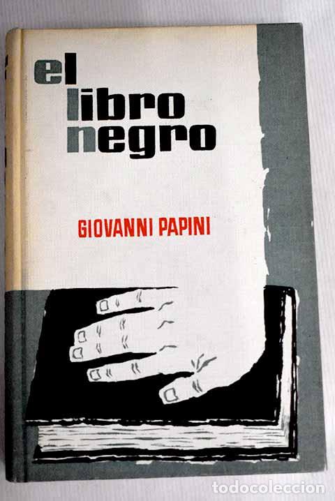 Libros: El libro negro: Papini, Giovanni.- Papini, Giovanni - Foto 1