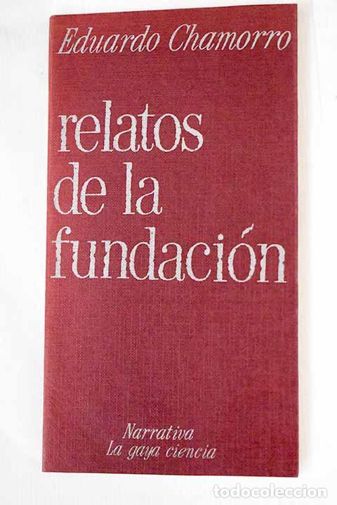 Libros: Relatos de la Fundaci&oacute;n.- Chamorro, Eduardo - Foto 1