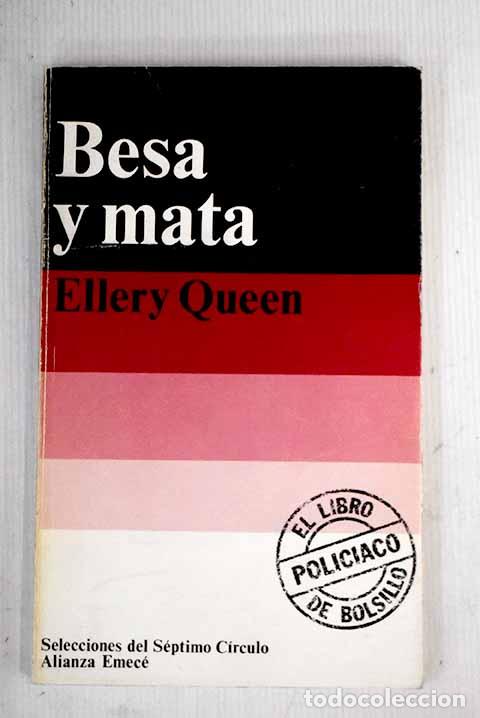 Libros: Besa y mata: Queen, Ellery.- Queen, Ellery - Foto 1