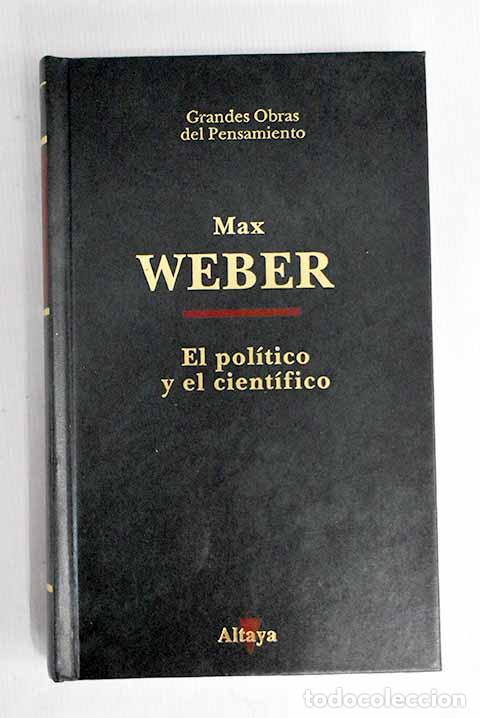 Libros: El pol&iacute;tico y el cient&iacute;fico.- Weber, Max - Foto 1