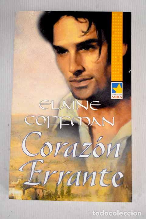 Libros: Coraz&oacute;n errante: Coffman, Elaine.- Coffman, Elaine - Foto 1