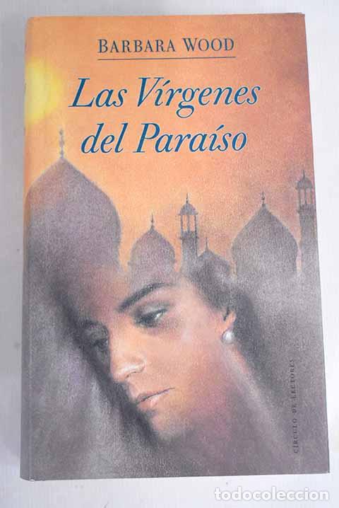 Libros: Las v&iacute;rgenes del para&iacute;so.- Wood, Barbara - Foto 1