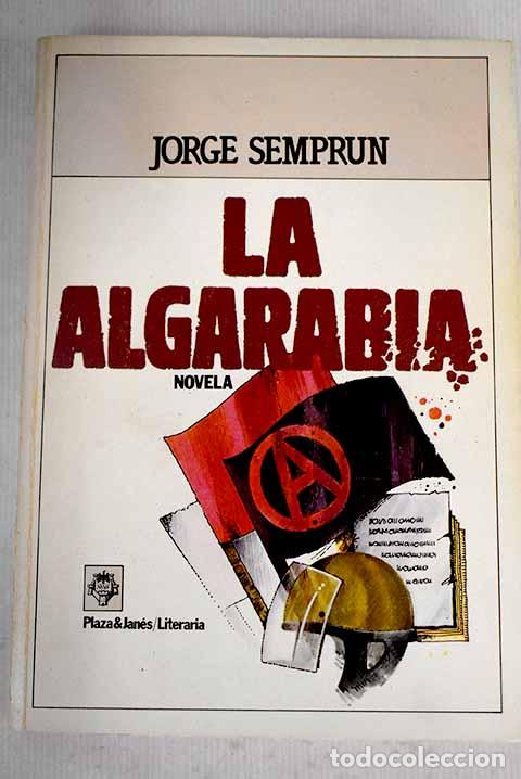 Libros: La algarab&iacute;a: Sempr&uacute;n, Jorge.- Sempr&uacute;n, Jorge - Foto 1