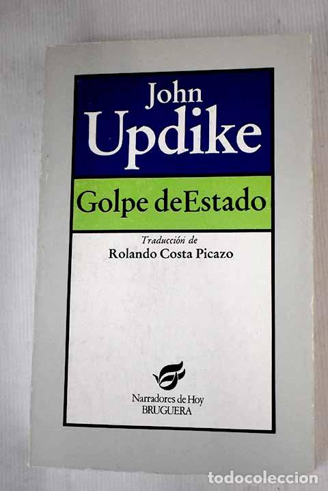 Libros: Golpe de Estado: Updike, John.- Updike, John - Foto 1