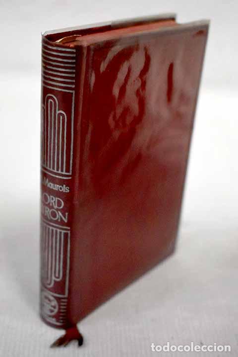 Libros: Lord Byron: Maurois, Andr&eacute;.- Maurois, Andr&eacute; - Foto 1