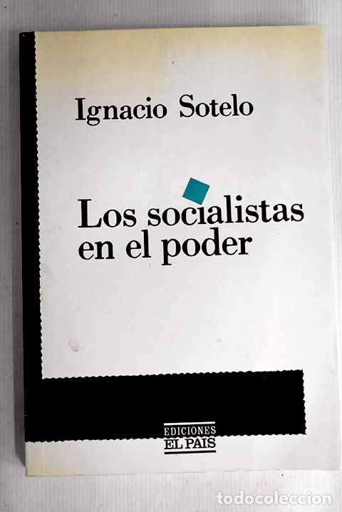 Libros: Los socialistas en el poder.- Sotelo, Ignacio - Foto 1